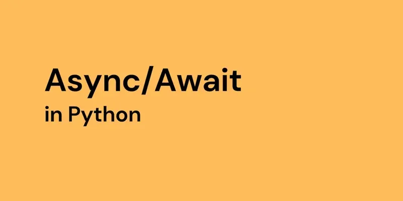 Python async/await: асинхронное программирование